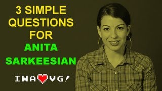 Three Simple Questions for Anita Sarkeesian