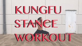Kungfu Stance Workout