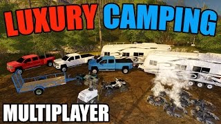 FARMING SIMULATOR 2017 | LUXURY CAMPING | MULTIPLAYER | NEW CHEVY 3500!