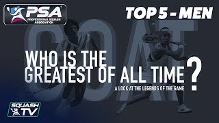 Squash: Who Is The Greatest of All Time? - Top 5 Men