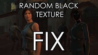 How to fix Random Black Textures in Shadow of the Tomb Raider