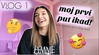 VLOG 1: Solo kanal? ??‍♀️