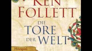 Ken Follett - Die Tore der Welt (WDR-Hörspiel)