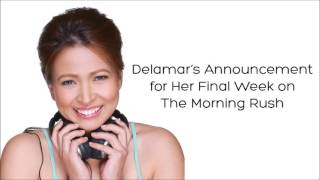 Delamar's Announcement for her Final Week on The Morning Rush