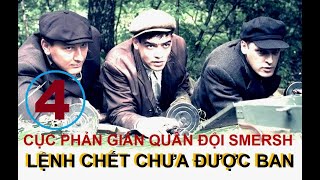 Cục phản gián Quân đội SMERSH. Lệnh chết chưa được ban - Tập 4 | Phim tình báo chiến tranh (2019)