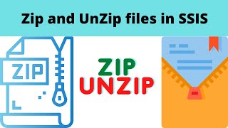 Zip and UnZip files in SSIS