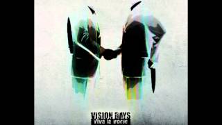 Vision Days- Nic Jim Není Svatý