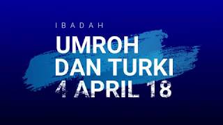 Umroh plus Turki Bersama Dream tour 4 april - 17 april 2018