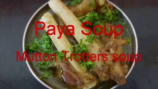 Paya Soup / Mutton Trotters Soup