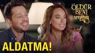 Öldür Beni Sevgilim - Aldatma!