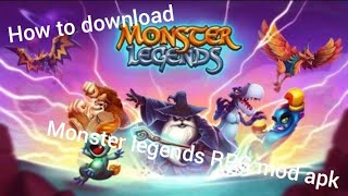 How to download Monster legends RPG hack mod apk for Android step by step