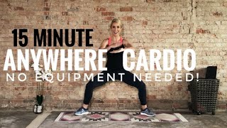 15 Minute Anywhere Cardio Workout - Body Weight Only, No Equipment Needed. Burn Calories Fast ???