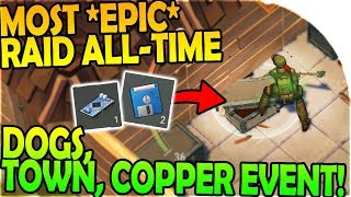 MOST *EPIC* RAID ALL-TIME! - COPPER EVENT + TOWN + DOGS - Last Day On Earth Survival 1.7.10 Update