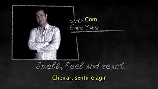 BrainStorm - Smell, feel and react / Cheirar, sentir e agir - Emre Yaksi