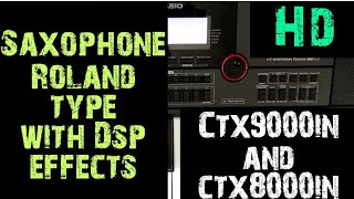 How to edit Saxophone In Casio||Ctx9000in||And ctx8000in||Roland type||