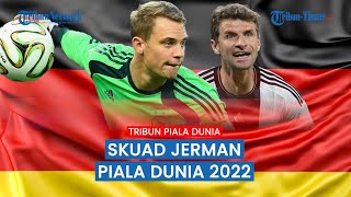 Skuad Jerman Jerman Incar Tropi Piala Dunia ke 5 di Qatar
