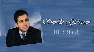 Hıdır Roman - Zalim Yar