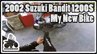 My New Bike - 2002 Suzuki Bandit 1200S