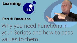 Learning Lua: Part 6 Functions