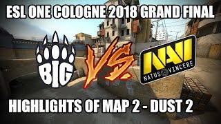 ESL One Cologne 2018 - NaVi vs. BIG (GRAND FINAL HIGHLIGHTS - MAP 2 - DUST 2) - CS:GO