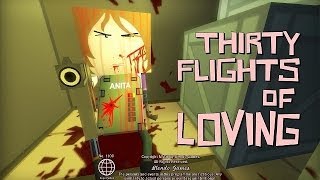 Обзор Thirty Flights Of Loving [Симулятор шпиона №2]