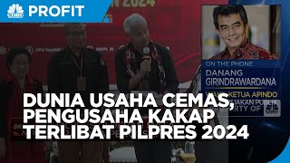 Pengusaha Kakap Terlibat Dalam Pilpres, Dunia Usaha Cemas?