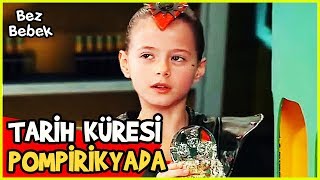 POMPİRİKYA, ÖDEV İÇİN TARİH KÜRESİNİ ALDI - Bez Bebek 97. Bölüm