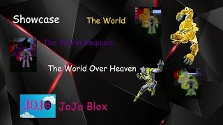 [ JoJo Blox ] [ Showcase ] The World , The World Requiem and The World Over Heavem Profile