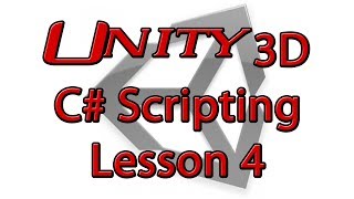 Unity C# Lesson 4