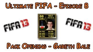 FIFA 13 Ultimate Team PACK OPENING - Ultimate FIFA Episode 8 - The Search for Gareth Bale