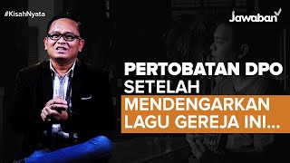 #KisahNyata | Pertobatan DPO Setelah Mendengarkan Lagu Gereja Ini... | Rahtomojati