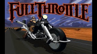 Full Throttle Walkthrough part 1