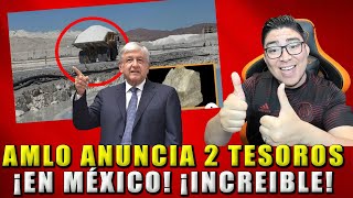 ¡GRAN NOTICIA! AMLO anuncia 2 Tesoros que Cambiarán a México
