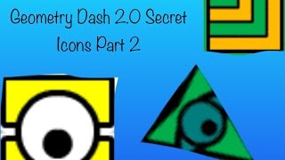 Game Cheats #4 Geometry Dash 2.0 All Secret Icons | Part 2