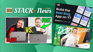 STACKr News Weekly: Learn to code FAST , Choose a DB in 9.49 min ⌛, BEST Blog app with React