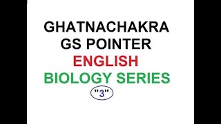 Ghatnachakra GS Pointer in English Biology-3