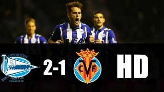 Alavés vs Villarreal 2-1 RESUMEN GOLES 2017 HD
