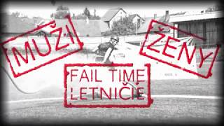 Hasiči Letničie - Fail Time Firesport 2017 + BONUS