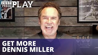 Dennis Miller is moving to FOUR days a week!
