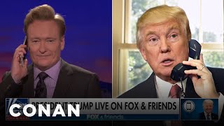 Trump Calls Into CONAN To Discuss The Big News  - CONAN on TBS