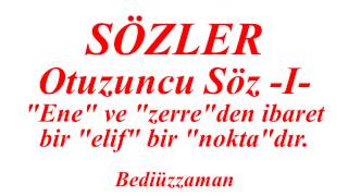 Risale-i Nur Dersi, Sözler, Otuzuncu Söz, Ene ve zerreden ibaret... I , Bediüzzaman Said Nursi