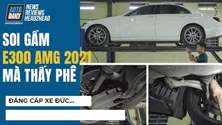 Soi chi tiết gầm Mercedes E300 AMG 2021 - Lý do xe Đức chạy PHÊ chữ Ê kéo dài là đây...!