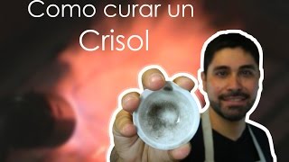 Tutorial - Como curar un crisol