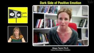 Experts in Emotion 19.3 -- Maya Tamir on the Dark Side of Positive Emotion