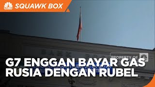 G7 Enggan Bayar Gas Rusia Dengan Rubel