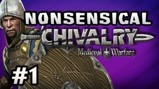 DEATH ALL AROUND! - Nonsensical Chivalry: Medieval Warfare w/Nova & Kootra Ep.1