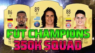 FIFA 19 300K-350K SQUAD BUILDER feat. CAVANI, JAMES RODRIGUEZ, BOATENG - 300K FUT CHAMPIONS TEAM