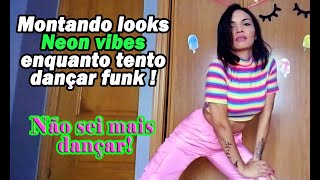 Outfit neon vibes-Tentando dançar?