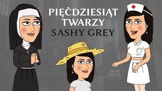 50 twarzy Sashy Grey (parodia)