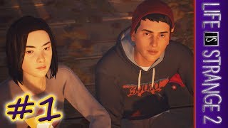 Life Is Strange 2 - Part 1 - ชีวิตมันช่างวุ่นวาย
